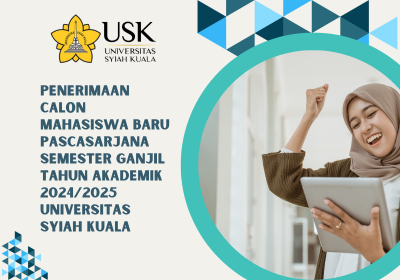 Penerimaan Calon Mahasiswa Baru Pascasarjana Semester Ganjil Tahun Akademik 2024/2025 Universitas Syiah Kuala