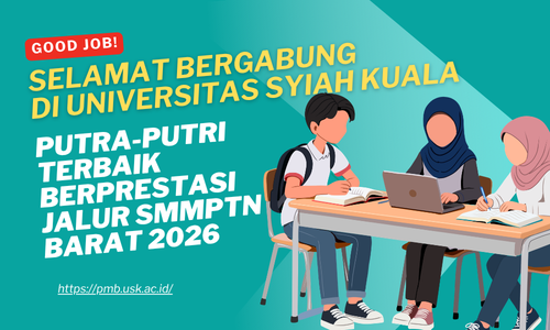 Tahapan Pendaftaran Ulang (Jadwal dan Tata Cara) yang Harus Ditempuh oleh calon Mahasiswa Jalur SMMPTN-Barat Universitas Syiah Kuala