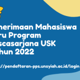 Penerimaan Mahasiswa Baru Program Pascasarjana USK