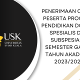 Penerimaan Calon Peserta Program Pendidikan Dokter Spesialis dan Subspesialis Semester Ganjil Tahun Akademik 2023/2024